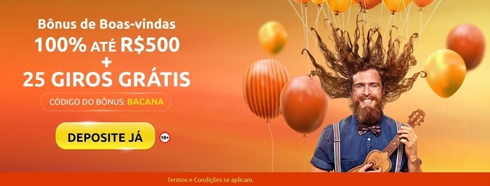 BacanaPlay Bônus : até R$500 + giros gratis